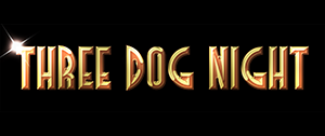 Three Dog Night